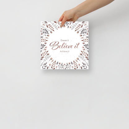 Matte poster with watercolor florals "Believe it"