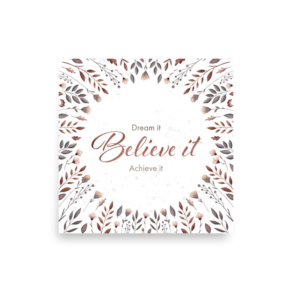 Matte poster with watercolor florals "Believe it"