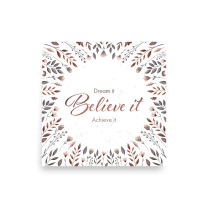 Matte poster with watercolor florals "Believe it"