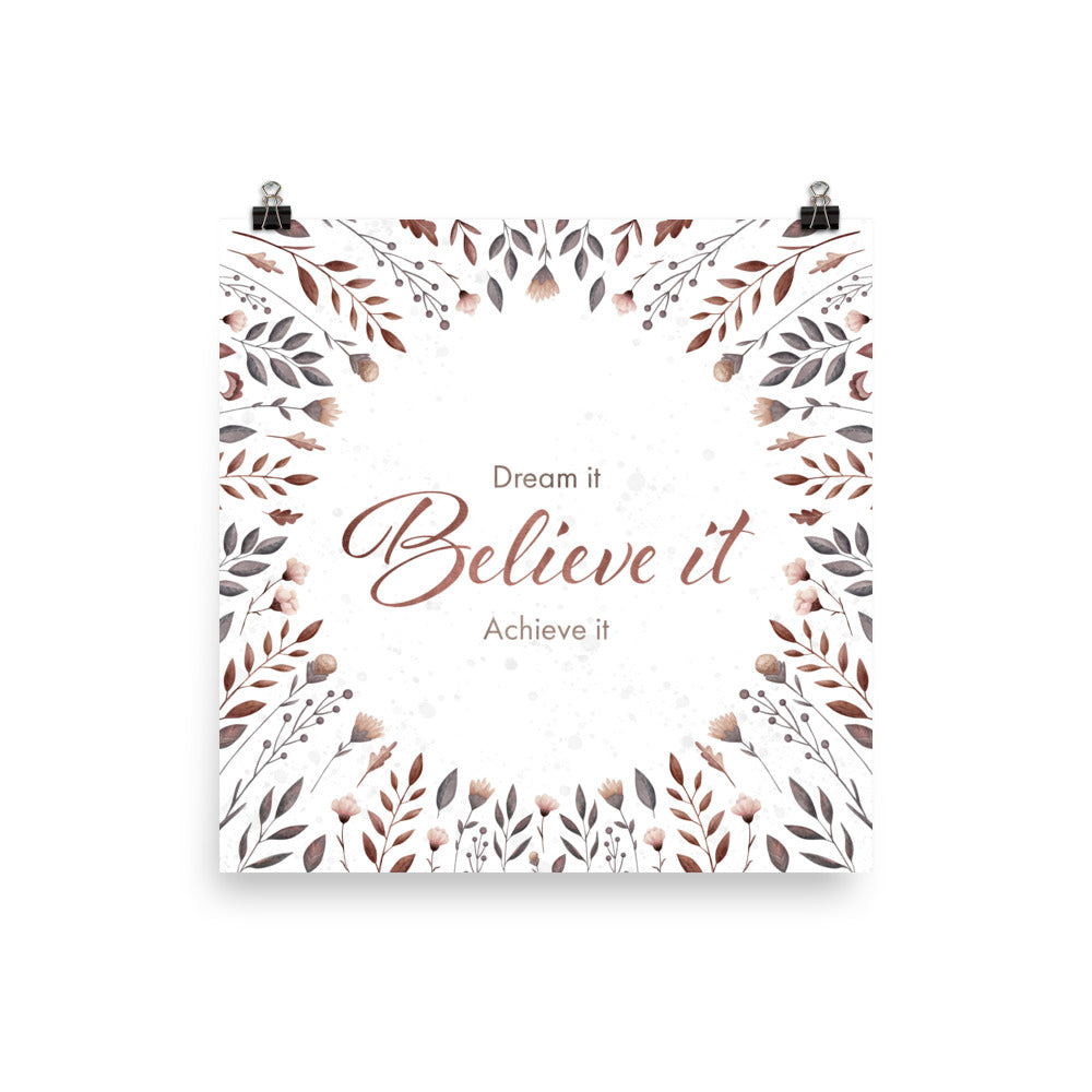 Matte poster with watercolor florals "Believe it"