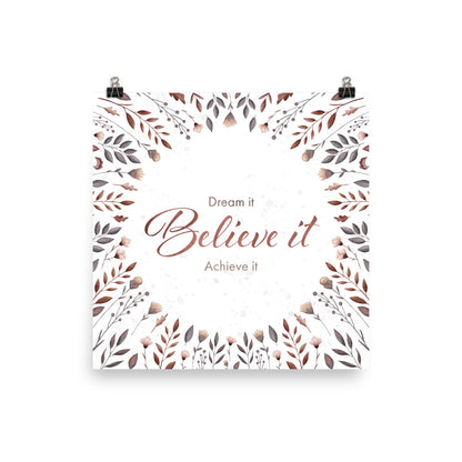 Matte poster with watercolor florals "Believe it"